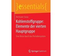 Hermann Sicius Kohlenstoffgruppe: Elemente der vierten Hauptgruppe (Tascabile)