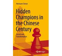 Hermann Simon Hidden Champions in the Chinese Century (Copertina rigida)