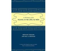 Hermann Tessenow Paul U. A Dictionary of the Huang Di Nei Ji (Copertina rigida)