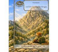 Hermann und der Gesang des Berges: Die Lehren des Berges