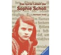 Hermann Vinke Das kurze Leben der Sophie Scholl (Tascabile)