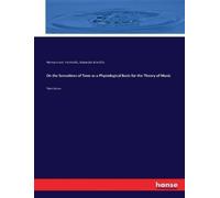 Hermann Von Helmh On the Sensations of Tone as a Physiological Basi (Tascabile)