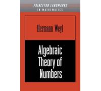 Hermann Weyl Algebraic Theory of Numbers (Tascabile)