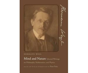 Hermann Weyl Mind and Nature (Copertina rigida)