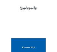 Hermann Weyl Space-time-matter (Tascabile)