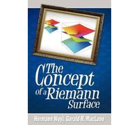 Hermann Weyl The Concept of a Riemann Surface (Tascabile)