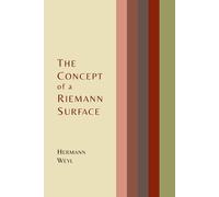 Hermann Weyl The Concept of a Riemann Surface (Tascabile)