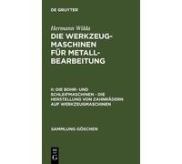 Hermann Wilda Die Bohr- Und Schleifmaschinen - Die Herstellun (Copertina rigida)