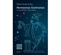 Hermannus Contractus. Lo smeraldo nella pietra