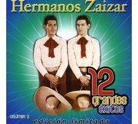 Hermanos Zaizar - Vol. 2-12 Grandes Exitos