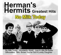 Herman'S Hermits No Milk Today-Greatest Hits