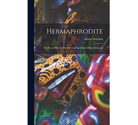 Hermaphrodite; Myths and Rites of the Bisexual Figure in Classical Antiquity