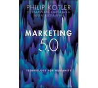 Hermawan Kartajaya Iwan Setiawan Philip Kotler Marketing 5.0 (Copertina rigida)