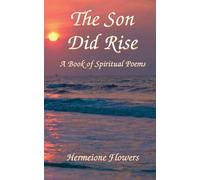 Hermeione La'cheryl Flowers The Son Did Rise (Tascabile)
