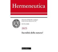 Hermeneutica. Annuario di filosofia e teologia (2025). Sacralità della natura?