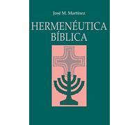 Jose M Martinez Hermenéutica Bíblica (Tascabile)