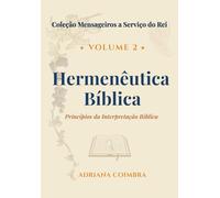 Hermenêutica Bíblica: Disciplina de Interpretação das Escrituras.