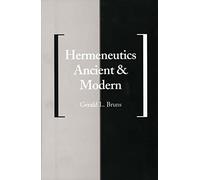 Hermeneutics Ancient and Modern