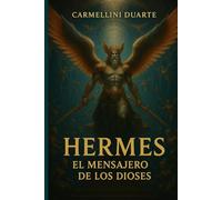 Hermes, el Mensajero de los Dioses