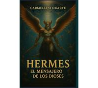 Hermes, el Mensajero de los Dioses