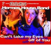 Hermes House Band - Can'T Take My Eyes Off of You
