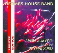 Hermes House Band - I Will Survive (La La La) / Feyenoord