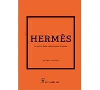 Hermes. La storia della celebre casa di moda