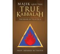 Hermes M Thoth Majik and the True Kabbalah (Tascabile)