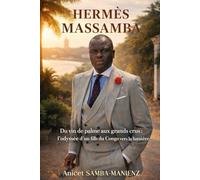 HERMÈS MASSAMBA: Du vin de palme aux grands crus : l’odyssée d’un fils du Congo vers la lumière