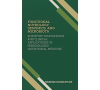 Hermes Socratic Functional Nutrology, Genomics, and Microbiota: Scie (Tascabile)