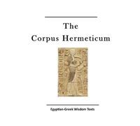 Hermes The Corpus Hermeticum (Tascabile)