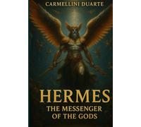 Hermes, the Messenger of the Gods