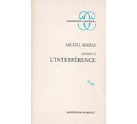 Hermès: Tome 2, L'interférence