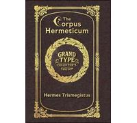 Hermes Trismegi Large Print - The Corpus Hermeticum - Grand T (Copertina rigida)