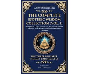 Hermes Trismegi The Complete Esoteric Wisdom Collection (Vol (Copertina rigida)