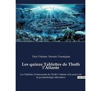 Hermès Trismégiste Les quinze Tablettes de Thoth l'Atlante (Tascabile)