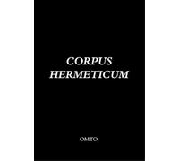 Hermes, Trismegistos Corpus Hermeticum (Tascabile)