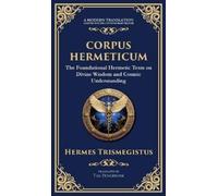 Hermes Trismegistus Corpus Hermeticum (Copertina rigida)