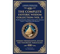 Hermes Trismegistus Julian The The Complete Esoteric Wisdom (Copertina rigida)