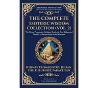 Hermes Trismegistus Julian The Theu The Complete Esoteric Wisdom Col (Tascabile)