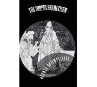 Hermes Trismegistus The Corpus Hermeticum (Tascabile)
