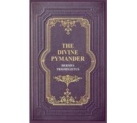 Hermes Trismegistus The Divine Pymander (Copertina rigida)