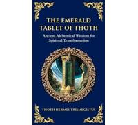 Hermes Trismegistus The Emerald Tablet (Copertina rigida)