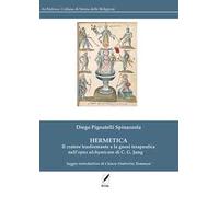 Hermetica. Il cratere trasformante e la gnosi terapeutica nell’Opus alchymicum di C. G. Jung