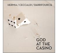 Manuel Hermia/Valentine Ceccaldi/Sylvain Darrifourcq God at the Casino (CD)