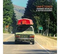 Hermine Deurloo; Anton Goudsmit - Hermine Deurloo & Anton Goudsmit: Unfiltered
