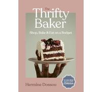 Hermine Dossou The Thrifty Baker (Copertina rigida)