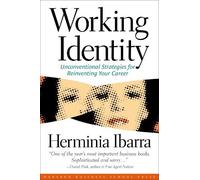 Herminia Ibarra Working Identity (Tascabile)