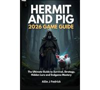 Hermit and pig 2026 game guide: The ultimate guide to survival, strategy, hidden lore and endgame mastery