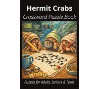 Hermit Crabs Crossword Puzzle Book: Easy-to-Read Crossword Puzzles About Hermit Crabs - Exotic or Less Common Pets, Feeding, Care, Fun Facts & More | ... Crab Lovers, Vacations, and Relaxing Moments